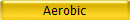 Aerobic